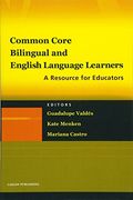 Common Core, Bilingual And English Language Learners: A Resource For Educators