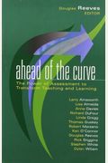Ahead Of The Curve: The Power Of Assessment To Transform Teaching And Learning