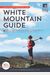 White Mountain Guide: Amc's Comprehensive Guide to Hiking Trails in the White Mountain National Forest