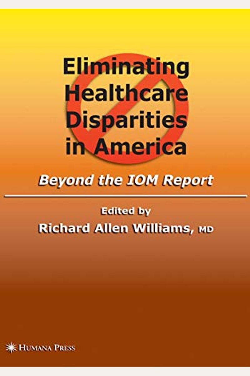 Buy Eliminating Healthcare Disparities in America Beyond the IOM