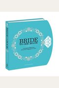 The Bride-To-Be Book: A Journal of Memories from the Proposal to i Do