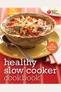 American Heart Association Healthy Slow Cooker Cookbook: 200 Low-Fuss, Good-For-You Recipes