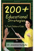 200+ Educational Strategies To Teach Children Of Color