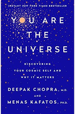 You Are the Universe: Discovering Your Cosmic