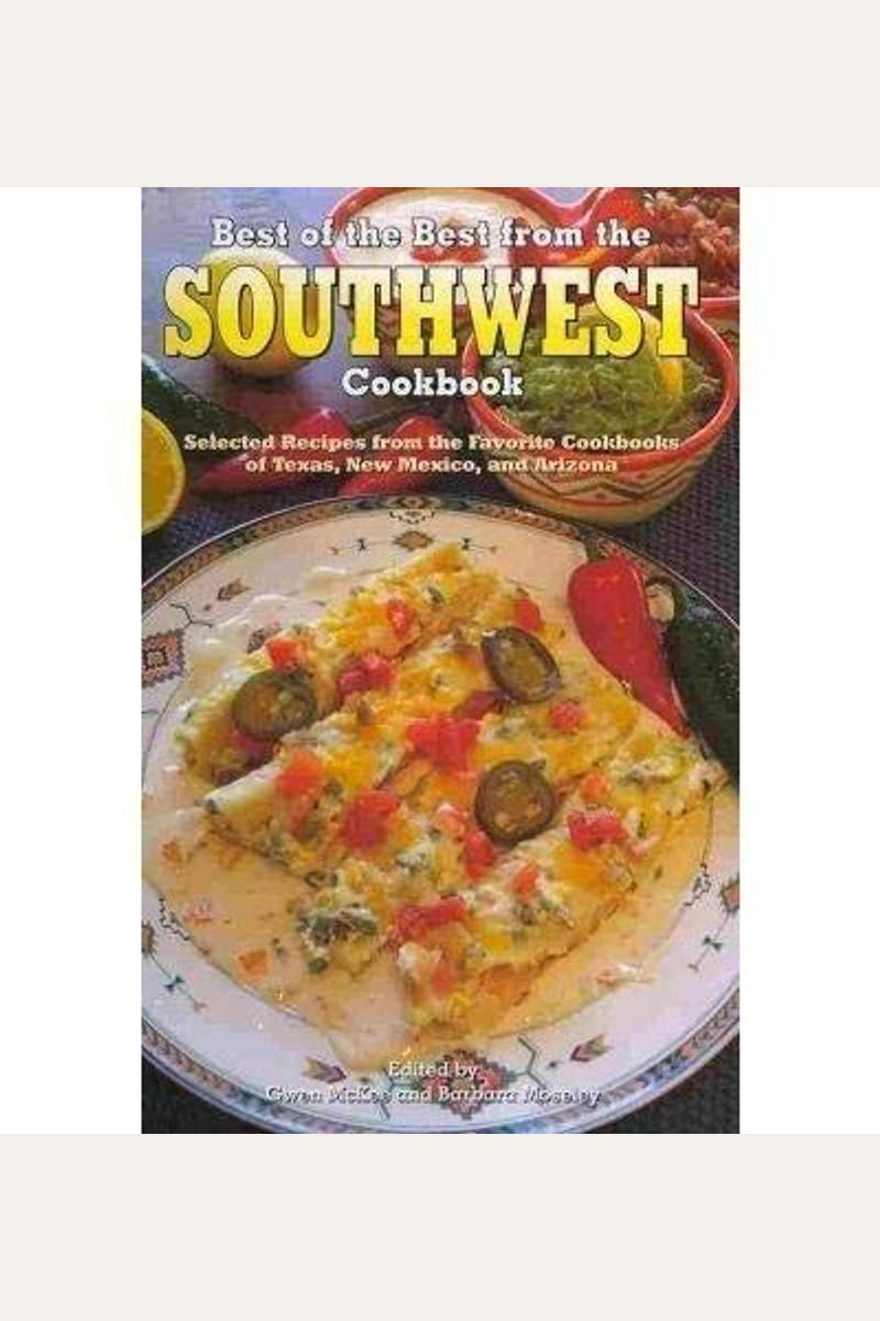 Buy Best Of The Best From The Southwest Cookbook Selected Recipes From
