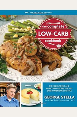 The Complete Low-Carb Cookbook The Complete Low-Carb Cookbook