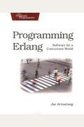 Programming Erlang: Software For A Concurrent World