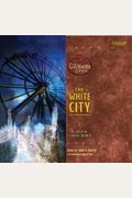 The White City: Book 3 Of The Clockwork Dark