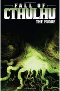 Fall Of Cthulhu Vol. 1: The Fugue