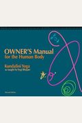 Owner's Manual for the Human Body, Kundalini Yoga as Taught By Yogi Bhajan