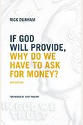 If God Will Provide, Why Do We Have To Ask For Money?