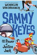 Sammy Keyes And The Power Of Justice Jack: Sammy Keyes #15