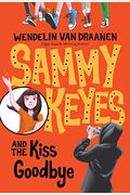 Sammy Keyes And The Kiss Goodbye