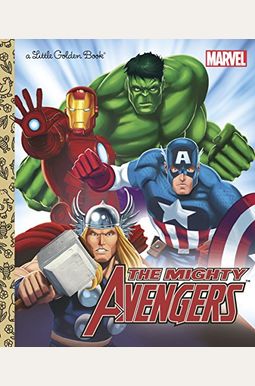 The Mighty Avengers (Marvel: The Avengers) (Little Golden Book) The Mighty Avengers (Marvel: The Avengers) (Little Golden Book)
