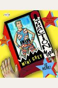 Traction Man Is Here!