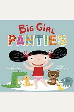 Big Girl Panties Big Girl Panties