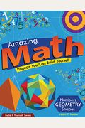 Amazing Math: Projects You Can Build Yourself