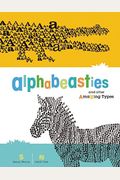 Alphabeasties And Other Amazing Types