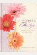 A Mother's Heritage Journal: A Loving Keepsake for Your Children