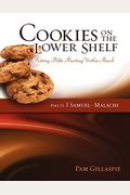 Cookies On The Lower Shelf: Putting Bible Reading Within Reach Part 2 (1 Samuel - Malachi)