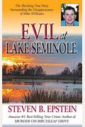 Evil At Lake Seminole: The Shocking True Story Surrounding The Disappearance Of Mike Williams