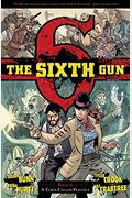The Sixth Gun Vol. 4: A Town Called Penance