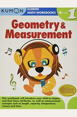 Geometry & Measurement Grade 1 (Kumon Math Workbooks) Geometry & Measurement Grade 1 (Kumon Math Workbooks)