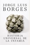 Historia Universal De La Infamia / A Universal History Of Infamy