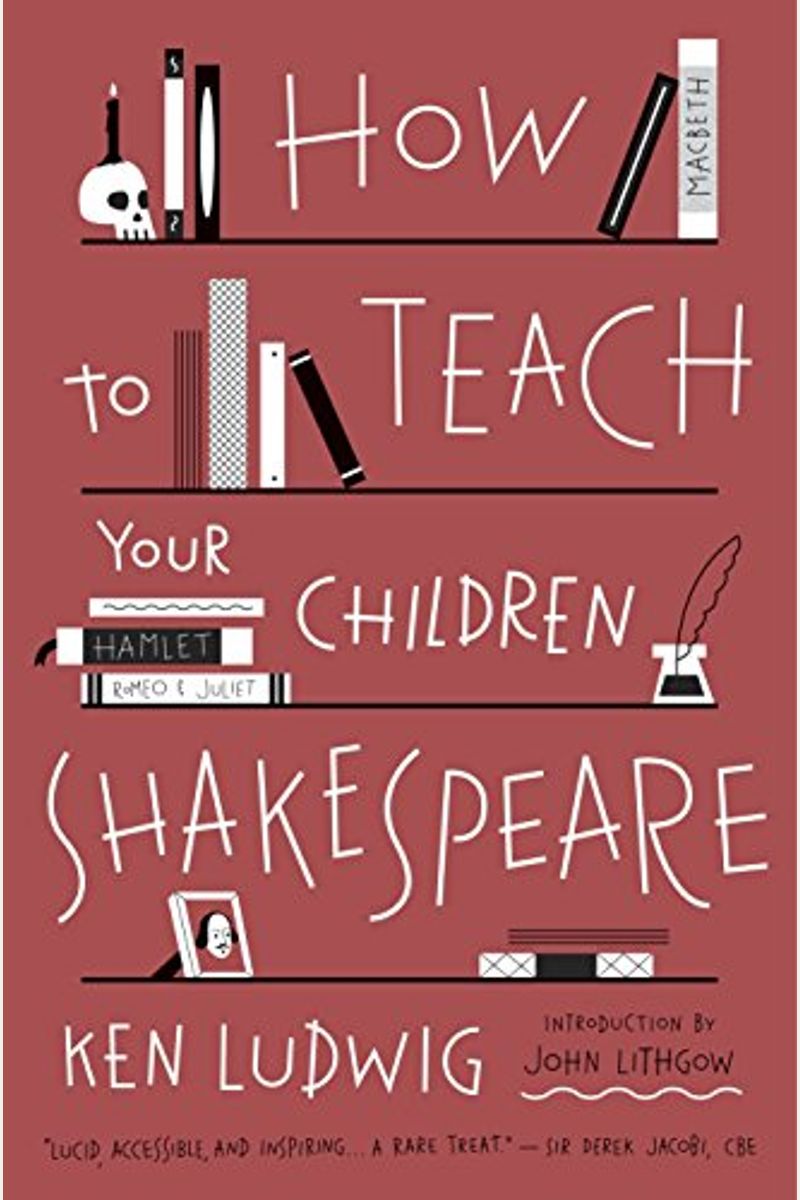How To Teach Your Children Shakespeare