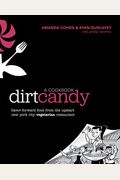 Dirt Candy: A Cookbook: Flavor-Forward Food From The Upstart New York City Vegetarian Restaurant