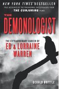 The Demonologist: The Extraordinary Career Of Ed And Lorraine Warren