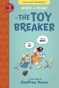 Benny And Penny In The Toy Breaker: Toon Books Level 2