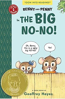 Benny And Penny In The Big No-No!: Toon Books Level 2 Benny And Penny In The Big No-No!: Toon Books Level 2