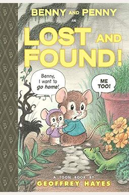 Benny And Penny In Lost And Found: Toon Books Level 2 Benny And Penny In Lost And Found: Toon Books Level 2