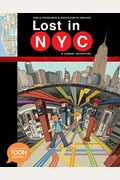 Lost In Nyc: A Subway Adventure: A Toon Graphic