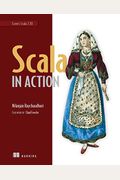 Scala in Action: Covers Scala 2.10