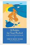 A Pebble For Your Pocket: Mindful Stories For Children And Grown-Ups