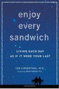 Enjoy Every Sandwich: Living Each Day As If It Were Your Last [With Earbuds]