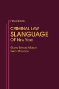 Criminal Law Slanguage of New York