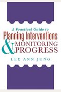 A Practical Guide to Planning Interventions and Monitoring Progress