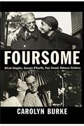 Foursome: Alfred Stieglitz, Georgia O'keeffe, Paul Strand, Rebecca Salsbury