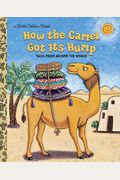 How the Camel Got Its Hump (Little Golden Book)