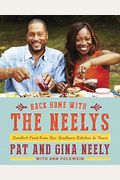 Back Home With The Neelys: Comfort Food From Our Southern Kitchen To Yours
