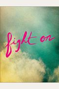 Fight On: An Encouragement Gift Book For Women