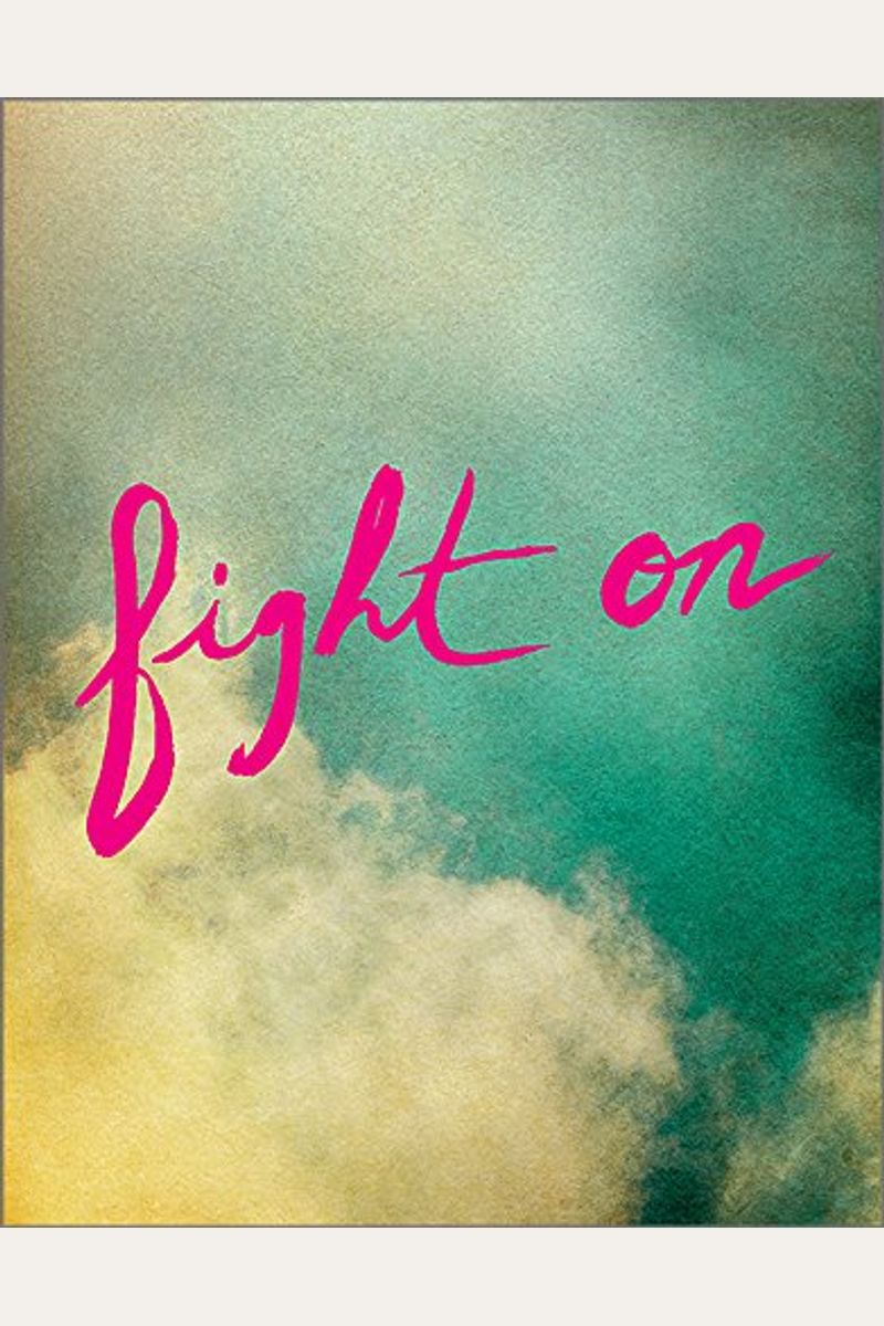 Fight On: An Encouragement Gift Book For Women