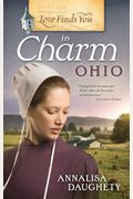 Love Finds You In Charm, Ohio