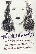 The Baroness: The Search For Nica, The Rebellious Rothschild