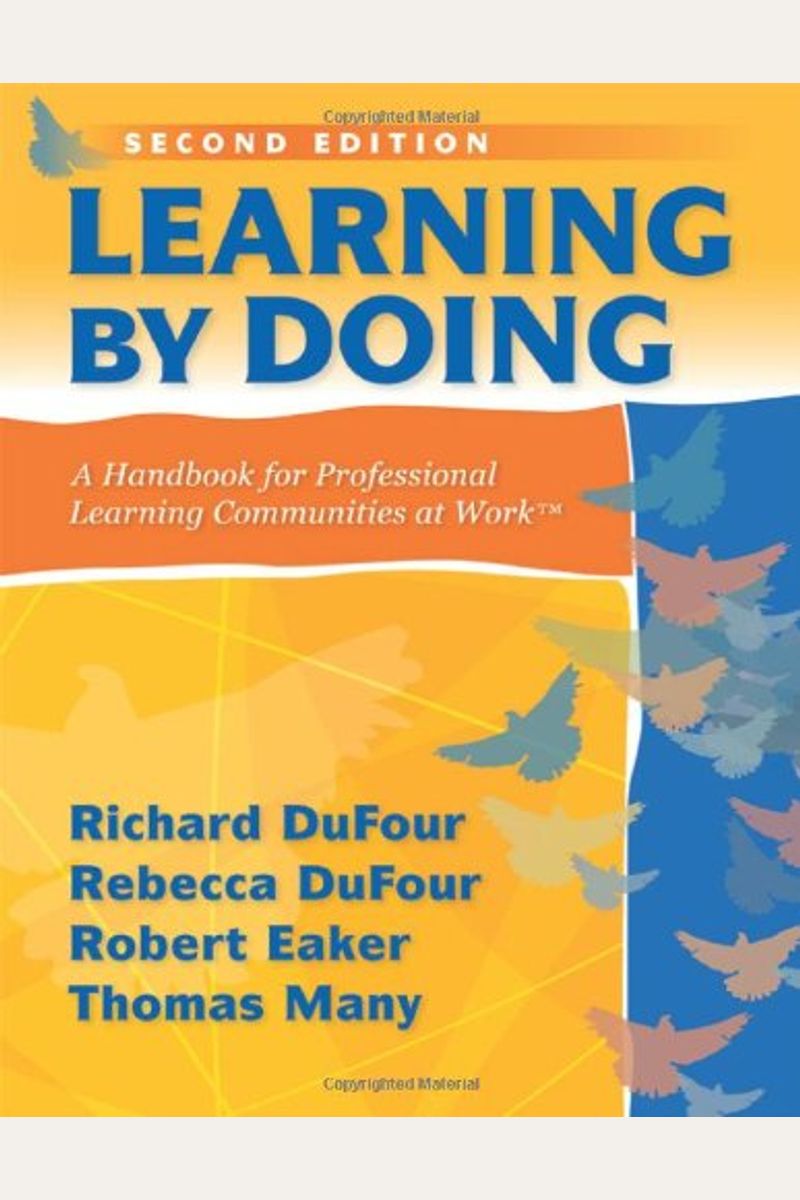Learning By Doing: A Handbook For Professional Learning Communities At Work