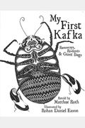 My First Kafka: Runaways, Rodents, And Giant Bugs