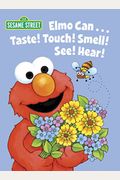 Elmo Can... Taste! Touch! Smell! See! Hear! (Sesame Street)